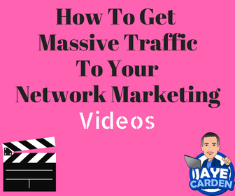 How To Get Massive Traffic To Your Network Marketing Videos